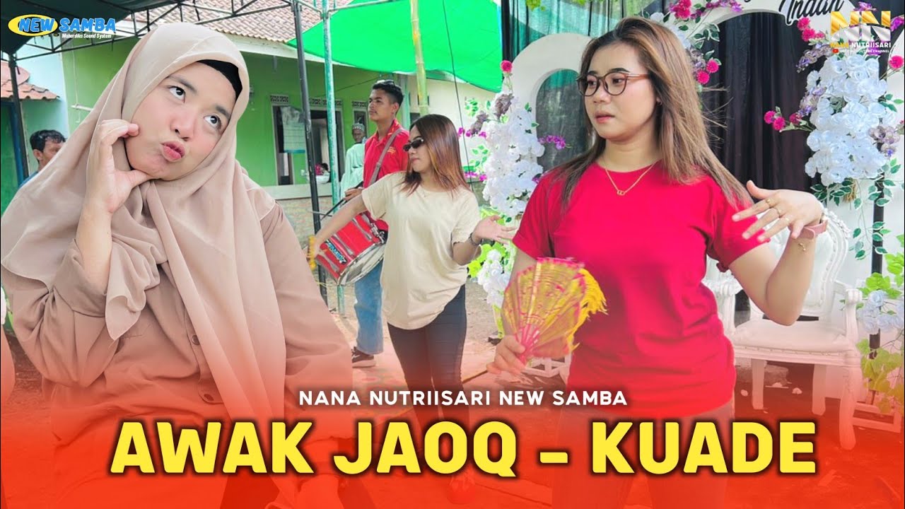 2 Lagu Sasak Hits ! Awaq Jaoq & Kuade - Nana Nutriisari (New Samba Cover)