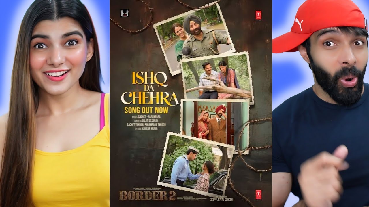 BORDER 2: Ishq Da Chehra Reaction | Sunny Deol, Varun D, Diljit Dosanjh, Ahan S | Sachet - Parampara