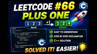 LeetCode 66 | Plus One Solution in C++ | Easy Explained