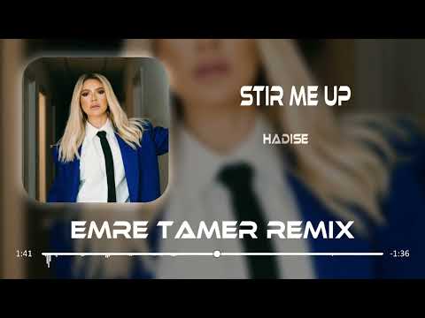 Hadise  -  Stır Me Up  (Emre Tamer & Anıl Üner Remix)