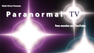 Free Movie Night (Every Night) at ParanormalTVchannel on YouTube! Free Movie Night (Every Night) at ParanormalTVchannel on YouTube!
