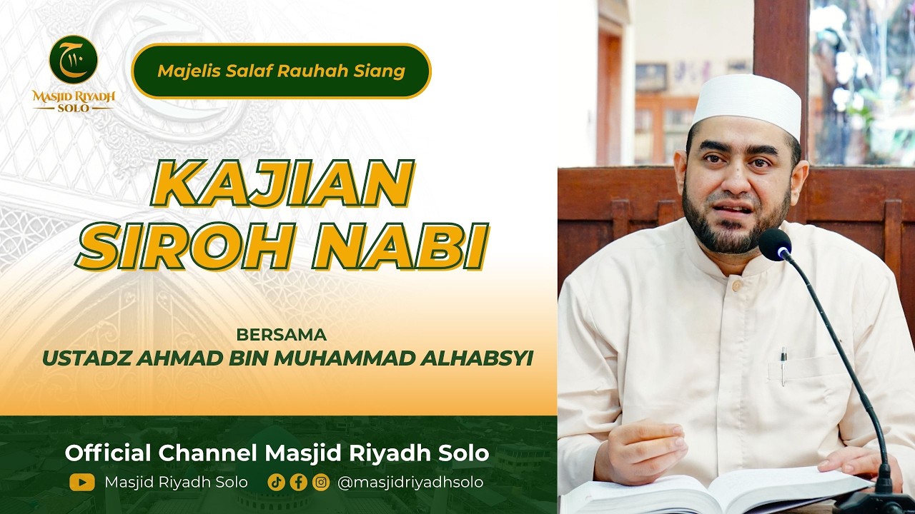 Majelis Salaf Rouhah Siang Kajian Siroh Kitab Nurul Yaqin | LIVE MASJID RIYADH SOLO