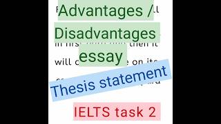 IELTS task 2 thesis Statement: Advantages / Disadvantages essay : #shorts #shortvideo #ieltstask2