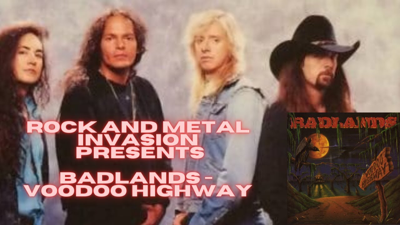 Badlands - Voodoo Highway - YouTube