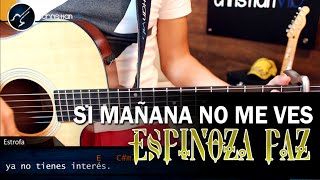 Como tocar Si Mañana no Me Ves (Un Hombre Normal)  En guitarra | ESPINOZA PAZ Acordes