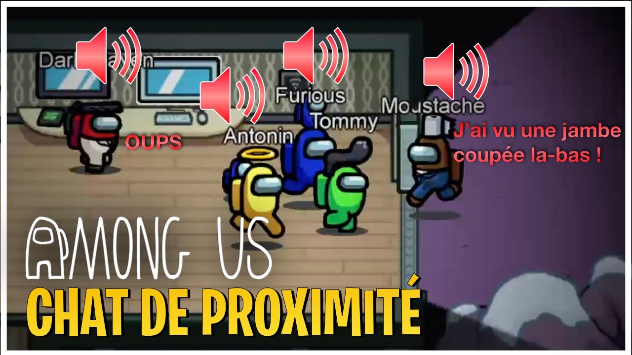 Among US - Chat de Proximité Avec 