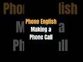 Easy English for Making a Phone Call