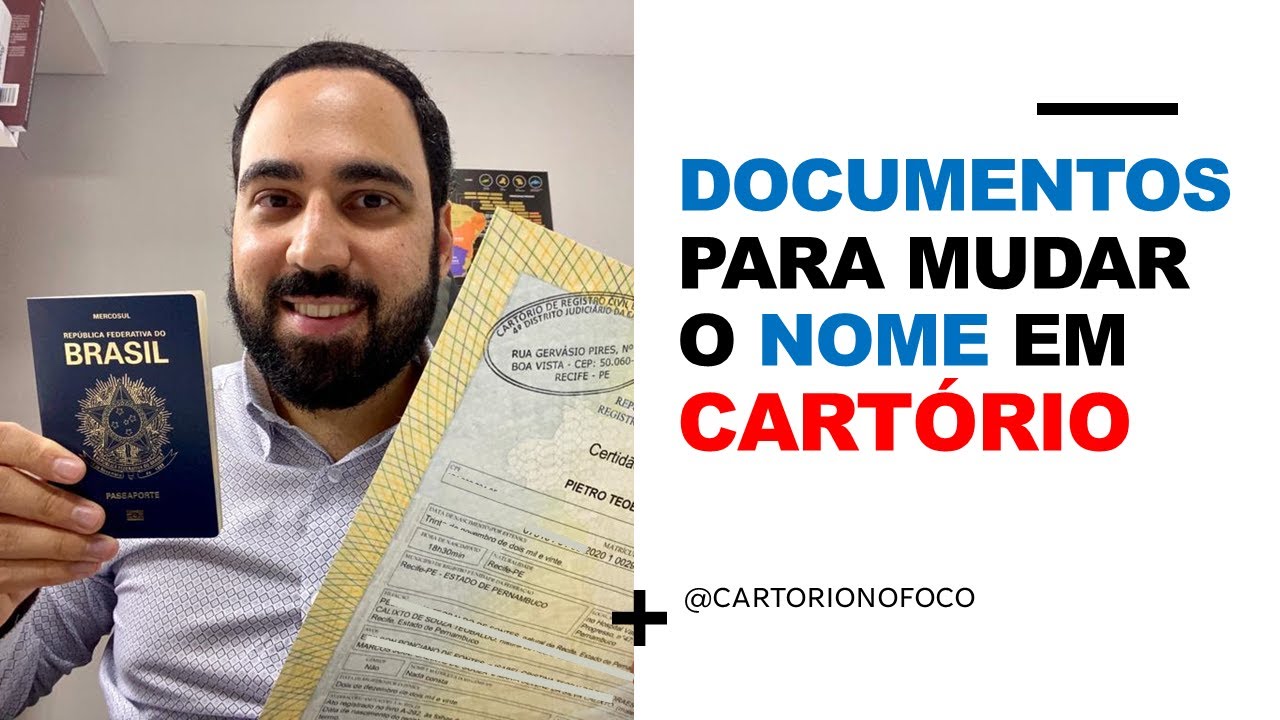 Documentos para mudar o nome e o sobrenome em cartório - YouTube