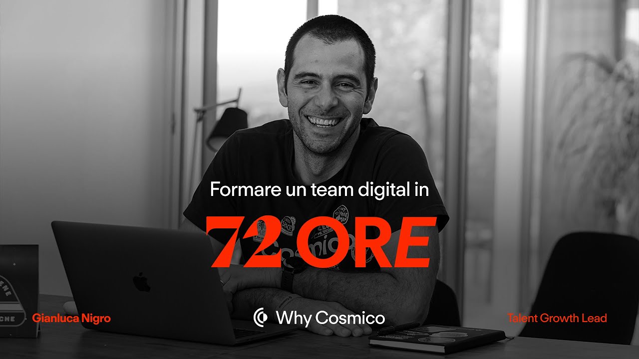 Formare un team di professionisti del digitale in 72 ore? — Talent Growth Lead Cosmico
