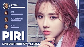 Dreamcatcher - PIRI (Line Distribution   Lyrics Color Coded) PATREON REQUESTED