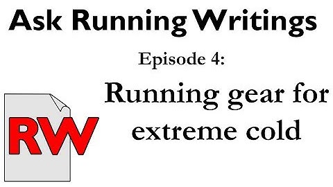 Ask Running Writings - How do you prepare for training in extreme cold?