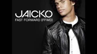 Jaicko - Fast Forward (FFWD)