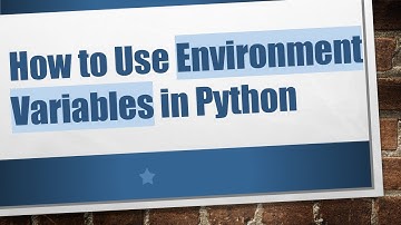 How to Use Environment Variables in Python