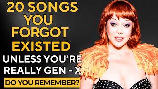 You Don’t Remember These 20 Forgotten Hits (Unless You’re Gen X)