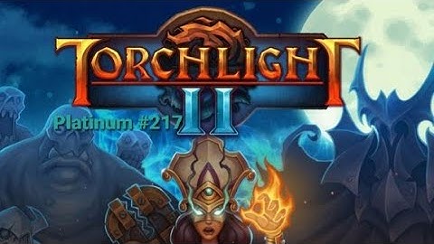 After the Platinum 5 minute review - Torchlight 2