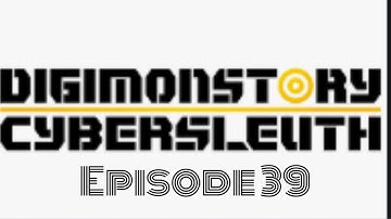 Digimon Story Cyber Sleuth Episode 39