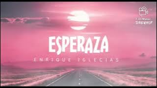 Esperanza Enrique iglesias X Dreyko Dj