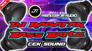 DJ RAGATAK CEK SOUND BATTLE FULL BASS JR AUDIO TERBARU 2023