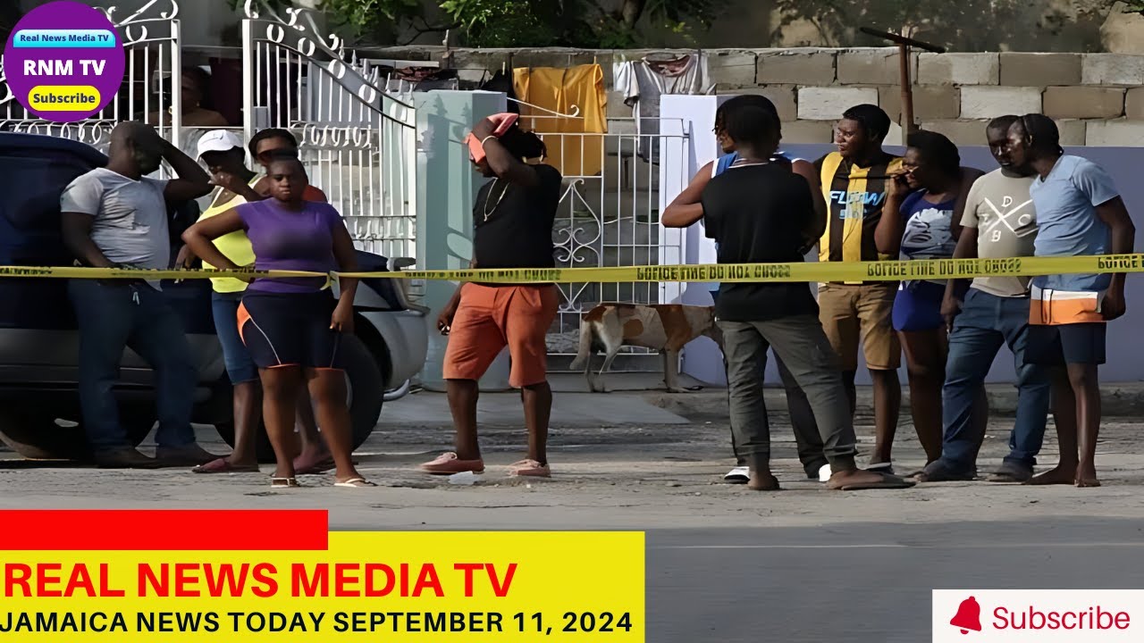 Jamaica News Today September 11 2024 /Real News Media TV YouTube