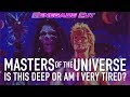 Masters of the Universe - Is This Deep or Am I Very Tired? | Renegade Cut