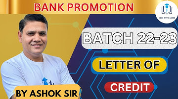 PROMOTION WITH ASHOK LETTER OF CREDIT