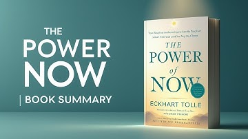 The Power of Now Summary | Eckhart Tolle – Live Fully in the Present