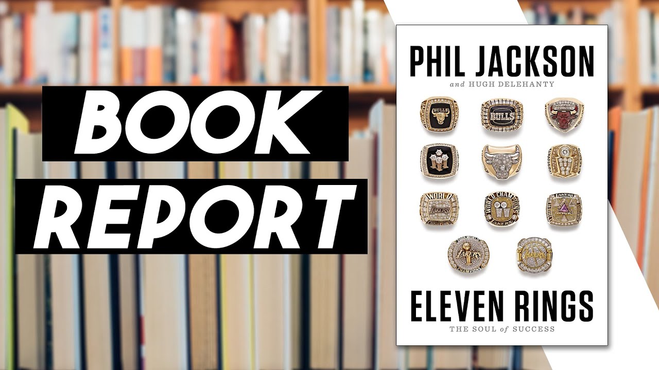 11 Rings by Phil Jackson + Hugh Delehanty Book Report [Tricycle