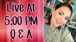 Live at 5:00 cst Q&A