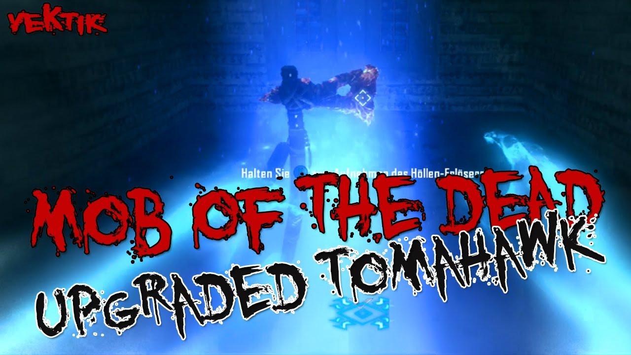 Mob Of The Dead Upgraded Tomahawk Blue German Hd Youtube 