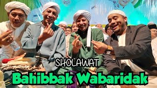 Sholawat Bahibbak Wabaridak