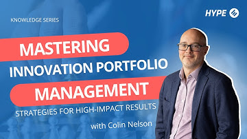 Mastering Innovation Portfolio Management Webinar Summary