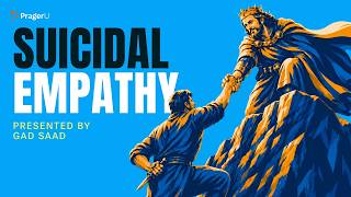 Suicidal Empathy | 5-Minute Videos | PragerU