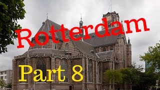 Rotterdam, The Netherlands.. City Tour (Part8/12) Grote Sint Laurenskerk (4K)