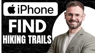 Find Hiking Trails On Apple Maps - QUICK & EASY