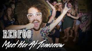 Redfoo-Meet Her At Tomorrow (Ft. Dimitri Vegas & Like Mike) [Official]