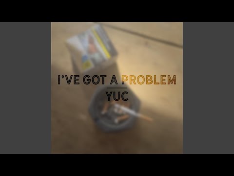 i've got a problem