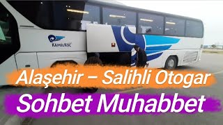 Kamil Koç Salihli Ve Alaşehir Otogar Sohbet Muhabbet Youtube Bus Vlog