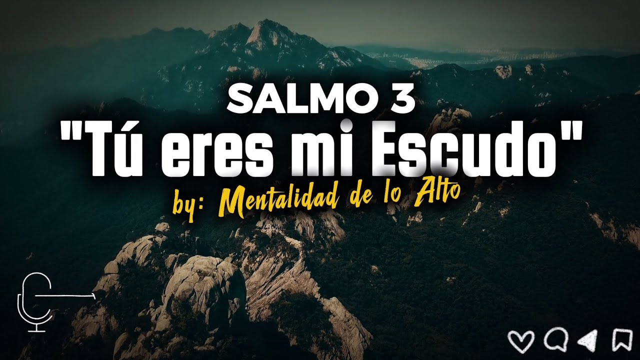 Salmo 3 – Tú eres mi escudo | Psalm 3 – You Are My Shield.