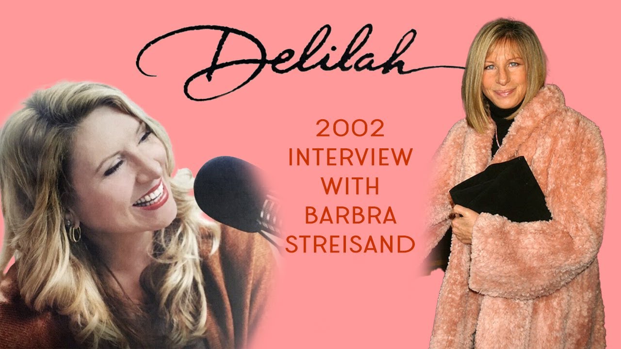 Radio Delilah 2002 interview with Barbra Streisand
