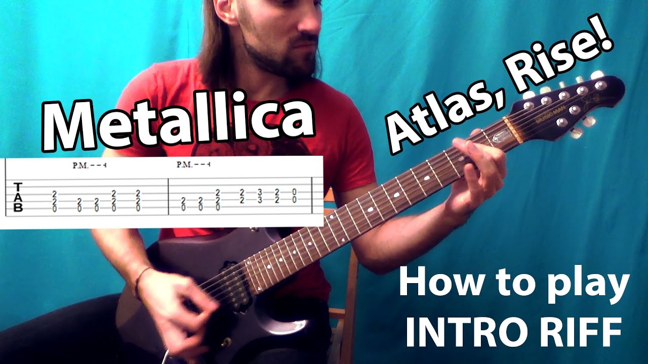 HOW TO PLAY Metallica - Atlas, Rise! (Full intro riff + tab & backing ...
