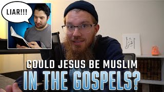 Could Jesus Be Muslim In The Gospels response To Apostate Prophet