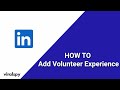 How To Add Volunteer Experience on LinkedIn