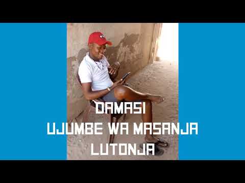 DAMASI KALOLE UJUMBE WA MASANJA LUTONJA 