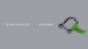 Tether Shackles - Explained
