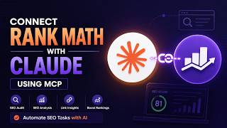 Rank Math + Claude MCP Tutorial: Automate SEO Tasks with AI