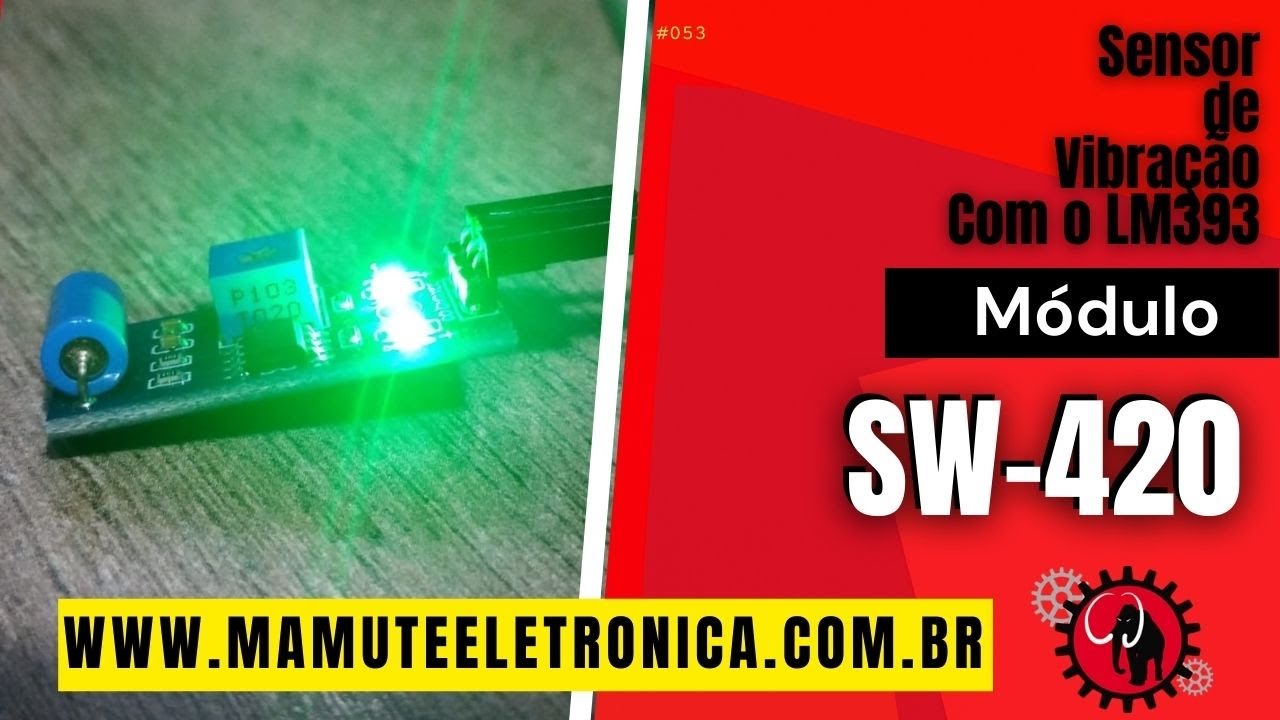 053 - Módulo Sensor de Vibração SW420 (LM393) #vempramamute - YouTube