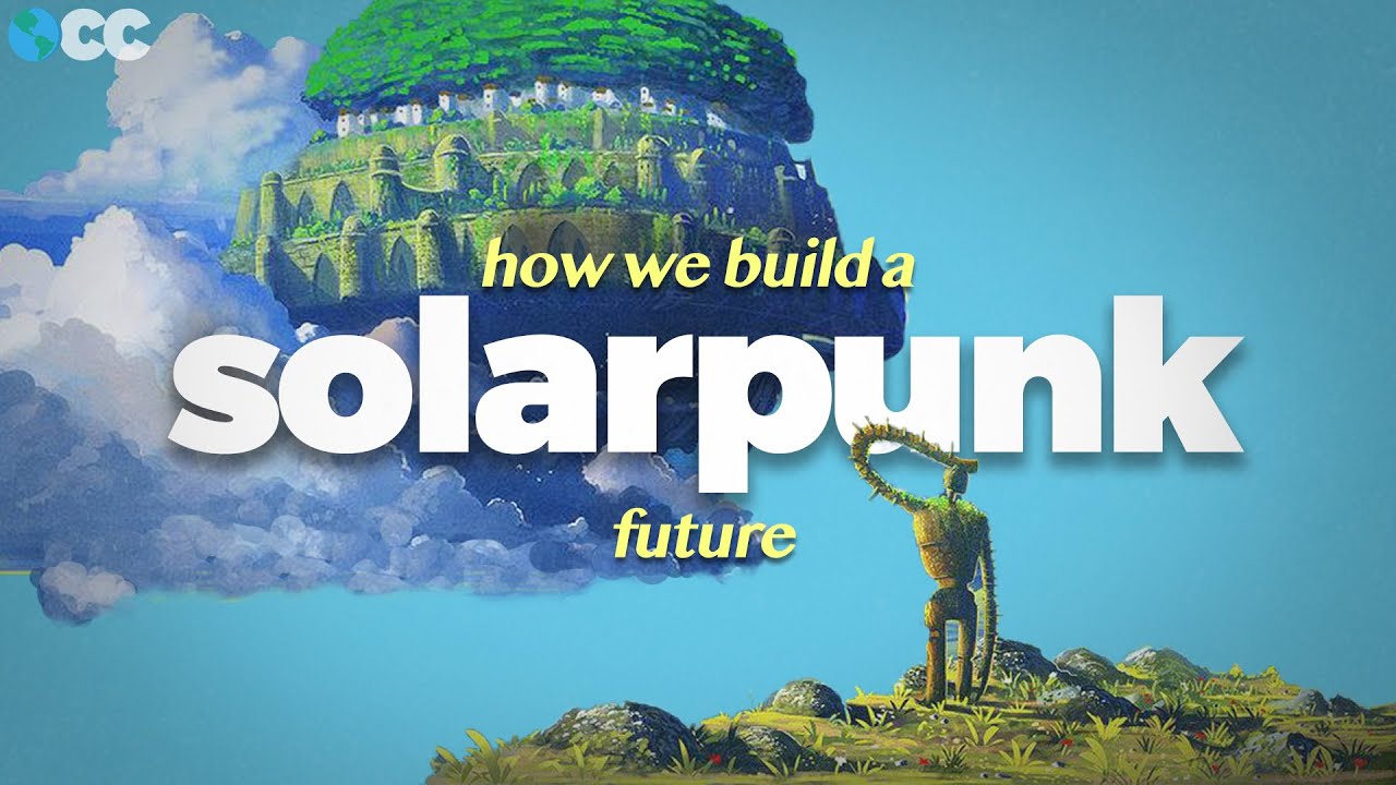 What does a solarpunk future look like?