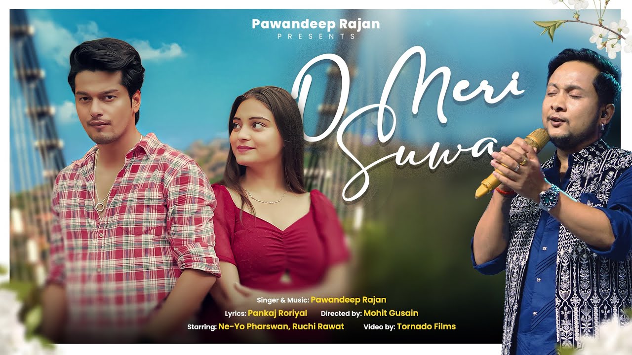 O Meri Suwa | Official Video | Pawandeep Rajan #pawandeeprajan
