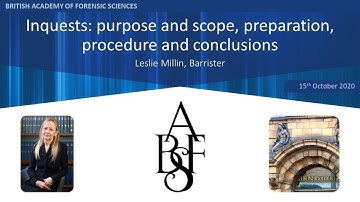 INQUESTS: purpose and scope, preparation, procedure and conclusions