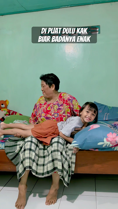 Pijat dulu biar badanya enak🥰 #shortvideo #shortsviral #shorts #trending #viralvideo #fyp #lucu